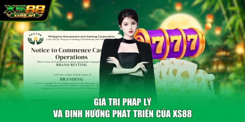 Giá trị pháp lý và định hướng phát triển của XS88