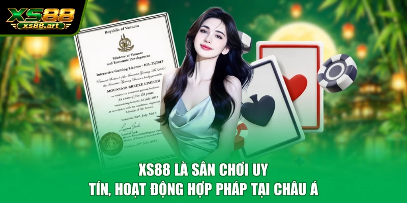 XS88 là sân chơi uy tín, hoạt động hợp pháp tại châu Á